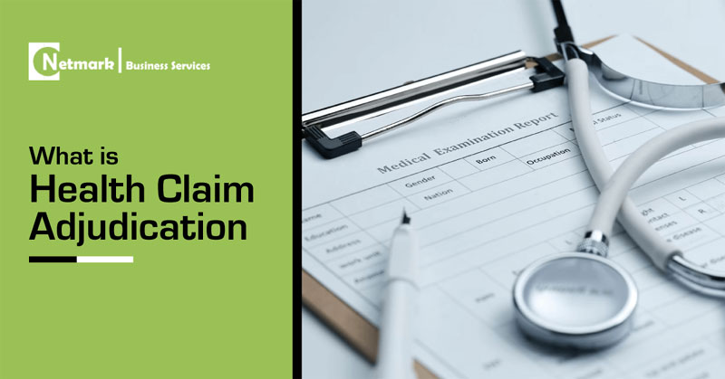 What Is Health Claim Adjudication