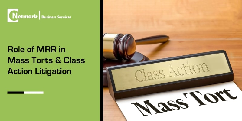 mrr in mass torts and class action litigation